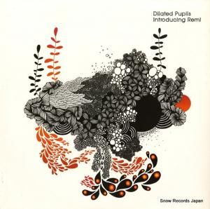 DILATED PUPILS introducing remi SA-08