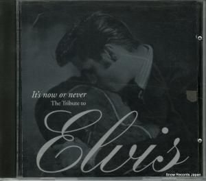 CD: V/A - it's now or never the tribute to elvis - 314-524072-2