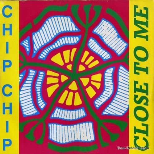 チップチップ close to