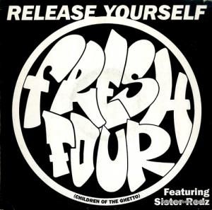 FRESH 4 (CHILDREN OF THE GHETTO) - release yourself - TENX301