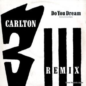 CARLTON - do you dream (remix) - SNMXR-1