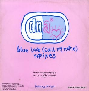 DNA - blue love (call my name) remixes - 12EM226