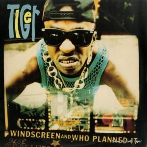 タイガー - windscreen / who planned it - 4274944
