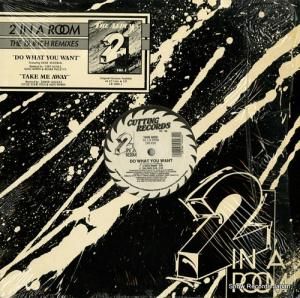 2 IN A ROOM do what you want / take me away CR-232