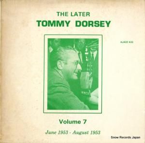 ȥߡɡ the later tommy dorsey vol.7 AJAZZ432