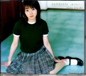 CD: 水樹奈々 - suddenly〜巡り合えて〜 - KICM1057