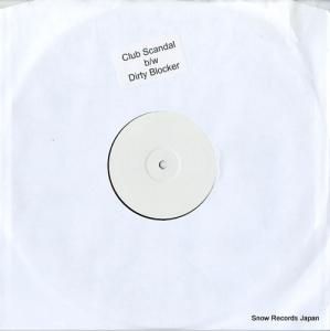 UNKNOWN ARTIST club scandal / dirty blocker PHATTRAX1