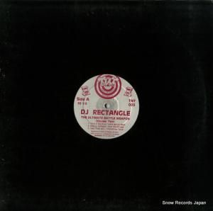 DJ RECTANGLE the ultimate battle weapon (volume 2) TNT005
