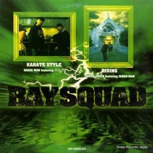 BAYSQUAD - karate style / rising - WINX-83014