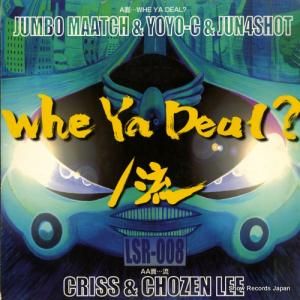 ܡޡYOYO-CJUN4SHOT - whe ya deal? - LSR-008
