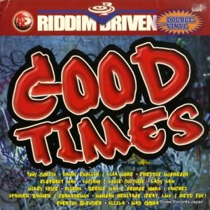 V/A - good times / riddim driven - VPRL2218