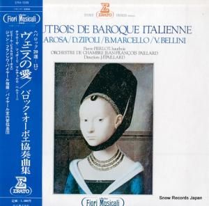 ジャン=フランソワ・パイヤール - ヴェニスの愛/バロック・オーボエ協奏曲集 - ERA-1039