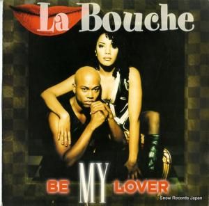 LA BOUCHE - be my lover - 74321265401