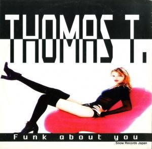 THOMAS T. - funk about you - TRD1411