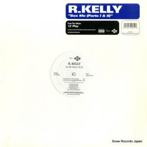 R・ケリー - sex me (parts i & ii) - 01241-42185-1