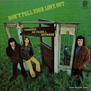 ハミルトン、ジョー・フランク&レイノルズ - don't pull your love out - SPC-3555
