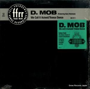 D. MOB - we call it acieed / trance dance - 886517-1