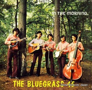 THE BLUEGRASS 45 in the morning SLP-1516