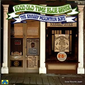 シャギー・マウンテン・ボーイズ good old time blue grass SR-7733