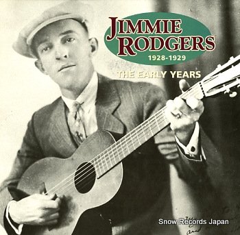 ジミー・ロジャース the early years 1928-1929 1057 | レコード買取