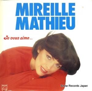 ミレイユ・マチュー je vous aime 6313254