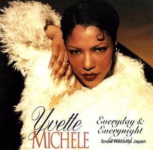YVETTE MICHELE everyday & everynight 0786364527-1