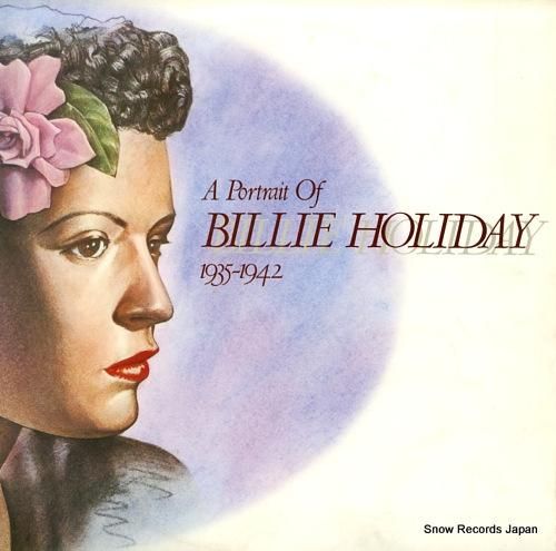 ビリー・ホリデイ ビリー・ホリデイの肖像1935-1942 ビリー・ホリデイ ビリー・ホリデイの肖像1935-1942