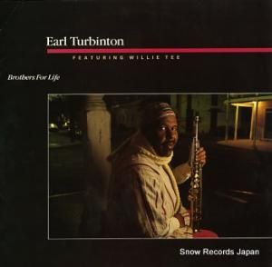 EARL TURBINTON FEATURING WILLIE TEE brothers for life 2064