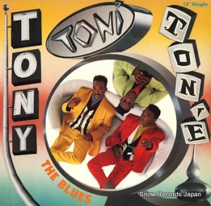 TONY TONI TONE blues, the 873995-1