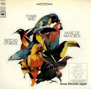 チャーリー・バード sketches of brazil / music of villa-lobos CS9582