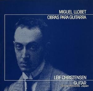 LEIF CHRISTENSEN miguel llobet; obras para guitarra PAULA20