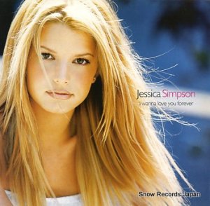 JESSICA SIMPSON i wanna love you forever 6688536