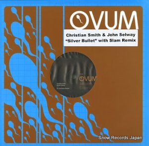 CHRISTIAN  SMITH & JOHN SELWAY silver bullet OVM-177
