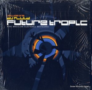 DJ FLUID future tropic OM-061VLP