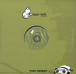 TONY MENDEZ the trip EHR007