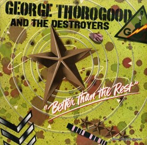 GEORGE THOROGOOD better than the rest MCA-3091