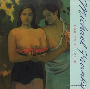 マイケル・フランクス objects of desire BSK3648
