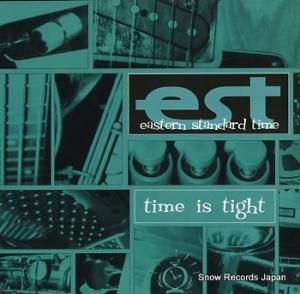 イースタン・スタンダード・タイム time is tight GRO-LP054