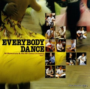 M.MATSUMOTO & HIS HIFI DANCE ORCHESTRA  everybody dance vol.7 PANX-1020