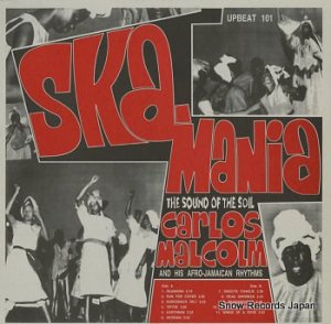 CARLOS MALCOLM AND HIS AFRO-JAMAICAN RHYTHMS skamania UPBEAT101