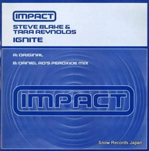 STEVE BLAKE & TARA REYNOLDS ignite IMPACT001