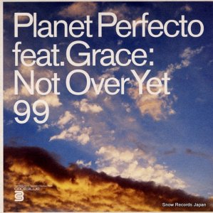 PLANET PERFECTO FEAT. GRACE not over yet 99 BLU004T