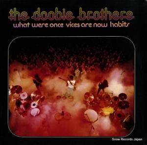 ドゥービー・ブラザーズ what were once vices are now habits W2750