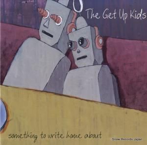 ゲット・アップ・キッズ something to write home about DOG066