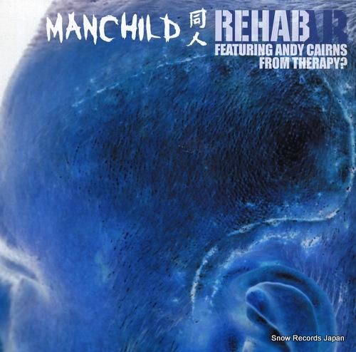 MANCHILD rehab