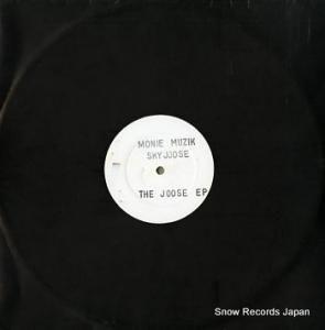SKY JOOSE the joose ep MONIE010