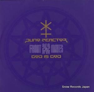 JUNO REACTOR god is god front 242 mixes BR054