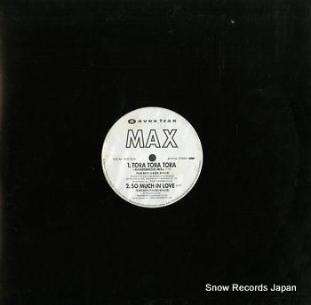 MAX tora tora t