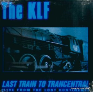 THE KLF last train to trancentral (live from the lost continent) 07822-12383-1