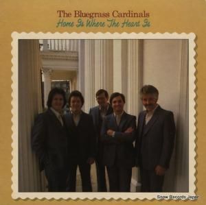 ブルーグラス・カーディナルズ home is where the heart is SH-3741